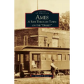 Ames: A Ride Through the Town on the "Dinkey"