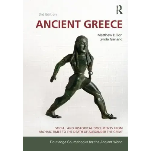 Ancient Greece: Social and Historical Documents from Archaic Times to the Death of Alexander the Great