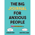 The Big Journal for Anxious People