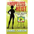 A Hopeless Heist