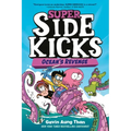 Super Sidekicks #2: Ocean's Revenge: (A Graphic Novel)