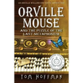 Orville Mouse and the Puzzle of the Last Metaphonium
