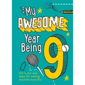 My Awesome Year Being 9