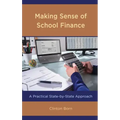 Making Sense of School Finance: A Practical State-by-State Approach