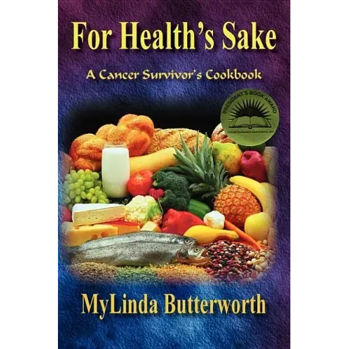For Health's Sake: A Cancer Survivor's Cookbook