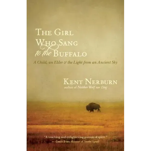 The Girl Who Sang to the Buffalo: A Child, an Elder, and the Light from an Ancient Sky