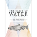 The State of Water: Understanding California's Most Precious Resource