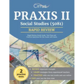 Praxis II Social Studies (5081) Rapid Review Study Guide: Test Prep and Practice Questions for the Praxis 5081 Exam
