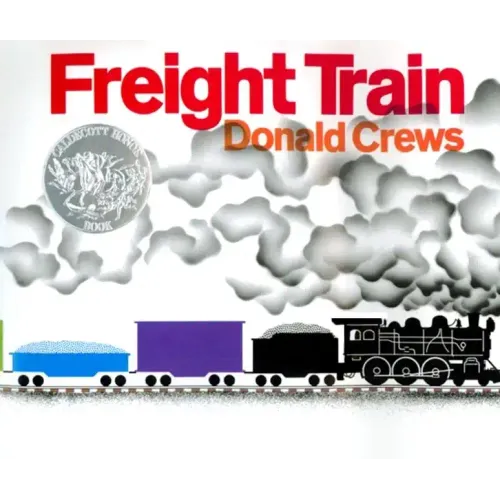 Freight Train: A Caldecott Honor Award Winner