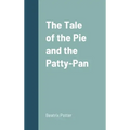 The Tale of the Pie and the Patty-Pan