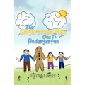 The Gingerbread Man Goes to Kindergarten