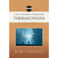 Thessalonians: A New Testament Commentary