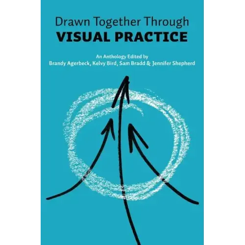 Drawn Together through Visual Practice