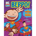 Beppo!: The Origin of Superman's Monkey