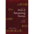 The One Year Book of Amazing Stories: 365 Days of Seeing God's Hand in Unlikely Places