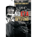 No Eta: The Pioneering Days of Skydiving