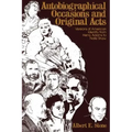 Autobiographical Occasions and Original Acts: Versions of American Identity from Henry Adams to Nate Shaw