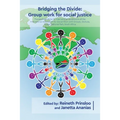 Bridging the Divide: Group work for social justice