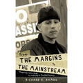 From The Margins To The Mainstream