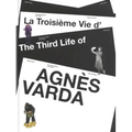 The Third Life of Agnès Varda