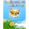The Magnificent Butterfly