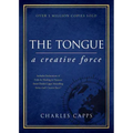 The Tongue: A Creative Force Gift Edition