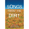 Songs from the Dirt