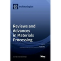 Reviews and Advances in Materials Processing