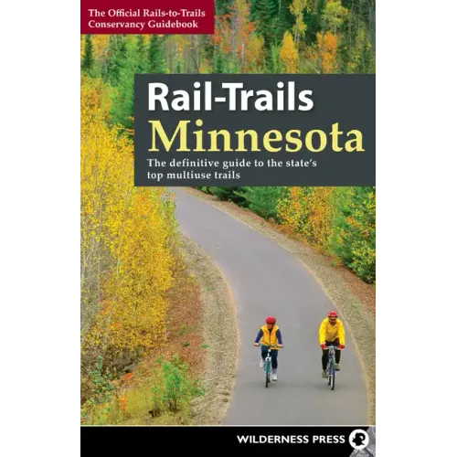 Rail-Trails Minnesota: The definitive guide to the state's best multiuse trails