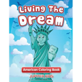 Living The Dream: American Coloring Book