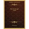 Why Do We Age? (1959)