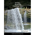 55 Ohio Waterfall Challenge Hikes