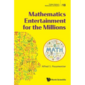 Mathematics Entertainment for the Millions