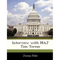 Interview with Maj Tim Terese