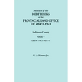 Abstracts of the Debt Books of the Provincial Land Office of Maryland. Baltimore County, Volume V. Liber 9: 1769, 1770, 1771