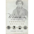 Women in the World of Frederick Douglass