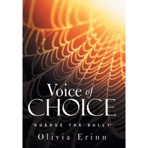 Voice of Choice: Subdue the Bully