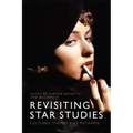 Revisiting Star Studies: Cultures, Themes and Methods