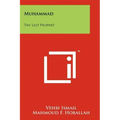 Muhammad: The Last Prophet