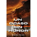 Un ocaso sin honor