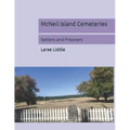 McNeil Island Cemeteries: Settlers and Prisoners