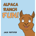 Alpaca Ranch Fun!