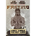 Fasting: Fast Track to Fat Loss