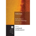 Theosis: Deification in Christian Theology, Volume Two