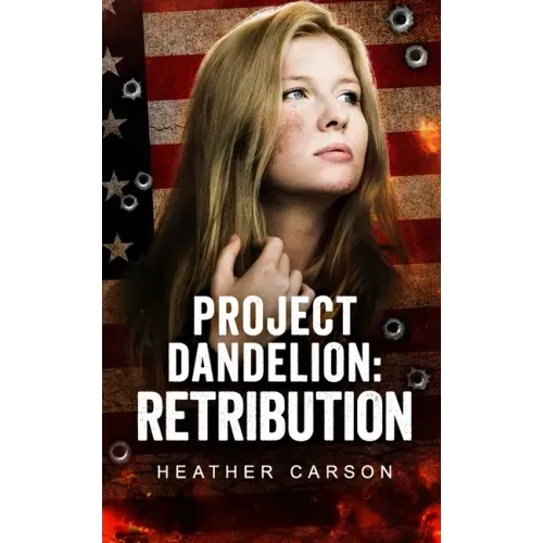 Project Dandelion: Retribution