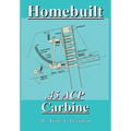 Homebuilt .45 Acp Carbine