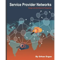 Service Provider Networks: Design and Architecture Perspective
