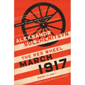 March 1917: The Red Wheel, Node III, Book 1