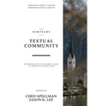 The Seminary as a Textual Community: Exploring John Sailhamer's Vision for Theological Education