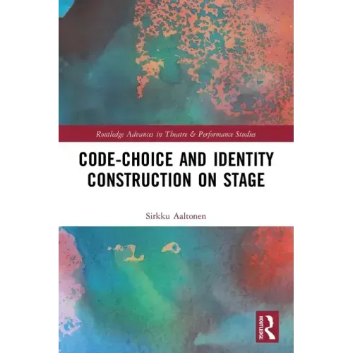 Code-Choice and Identity Construction on Stage